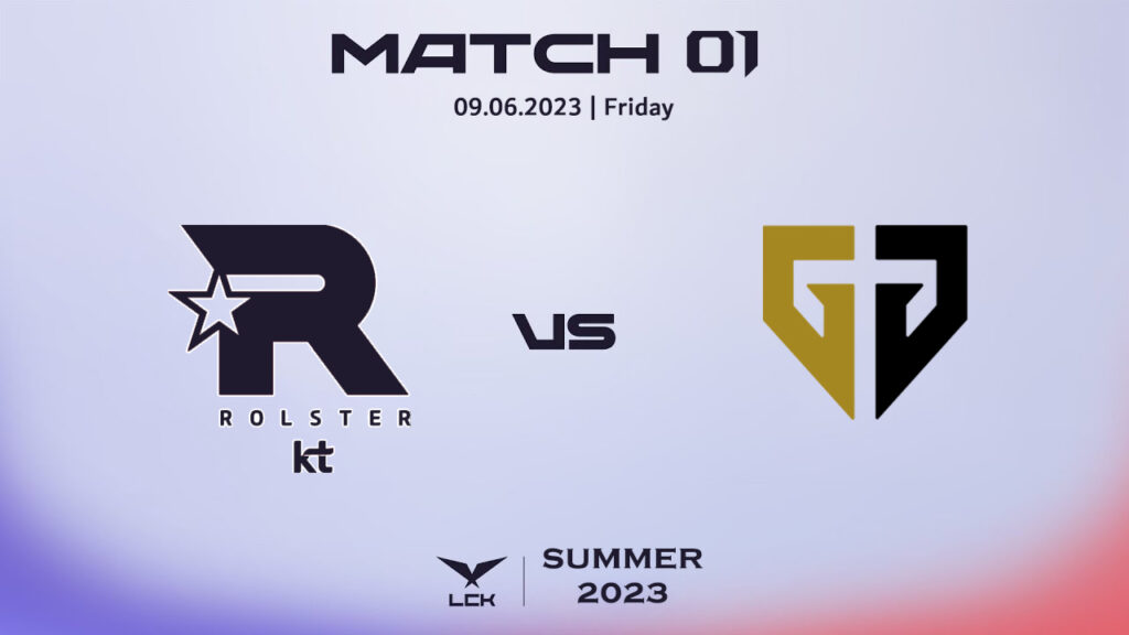 KT vs GEN, ngày 09/06