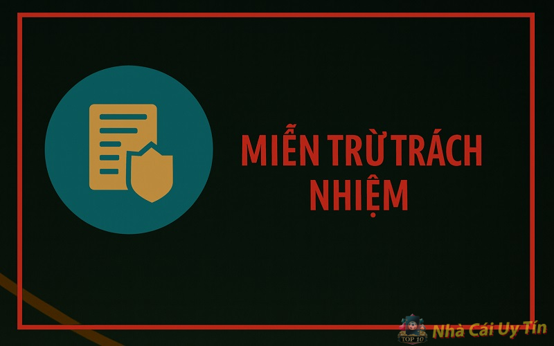 Miễn trừ trách nhiệm