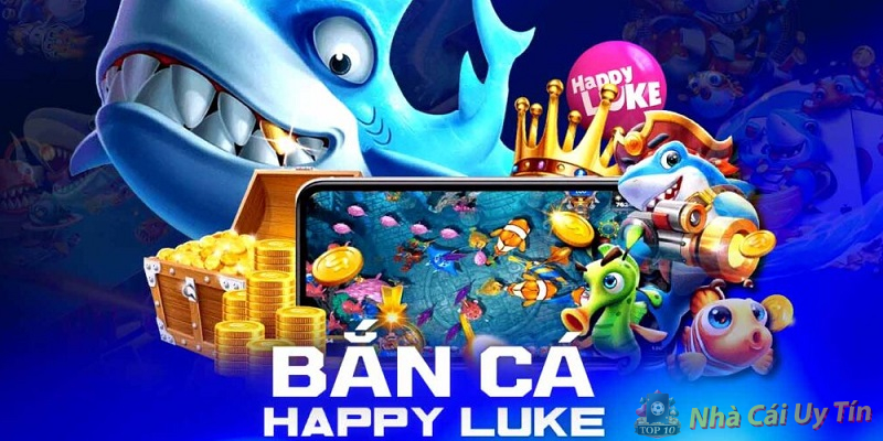 Bắn Cá Đổi Thưởng Happyluke