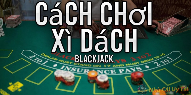 Cách chơi xì dách không thua